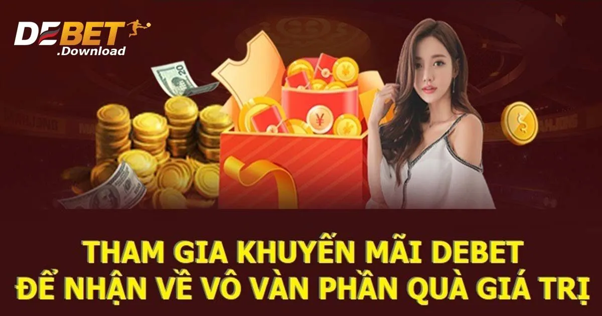 Những chương trình ưu đãi đang diễn ra tại Debet